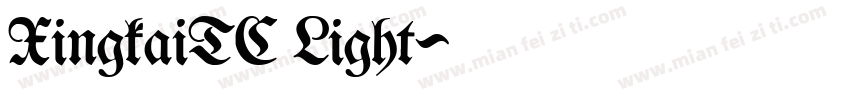 XingkaiTC Light字体转换